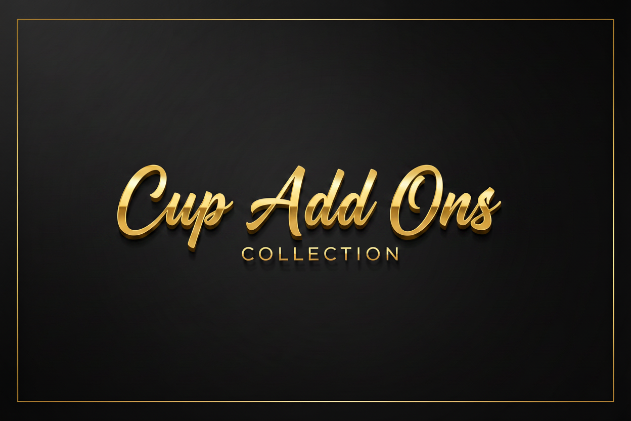Cup add ons